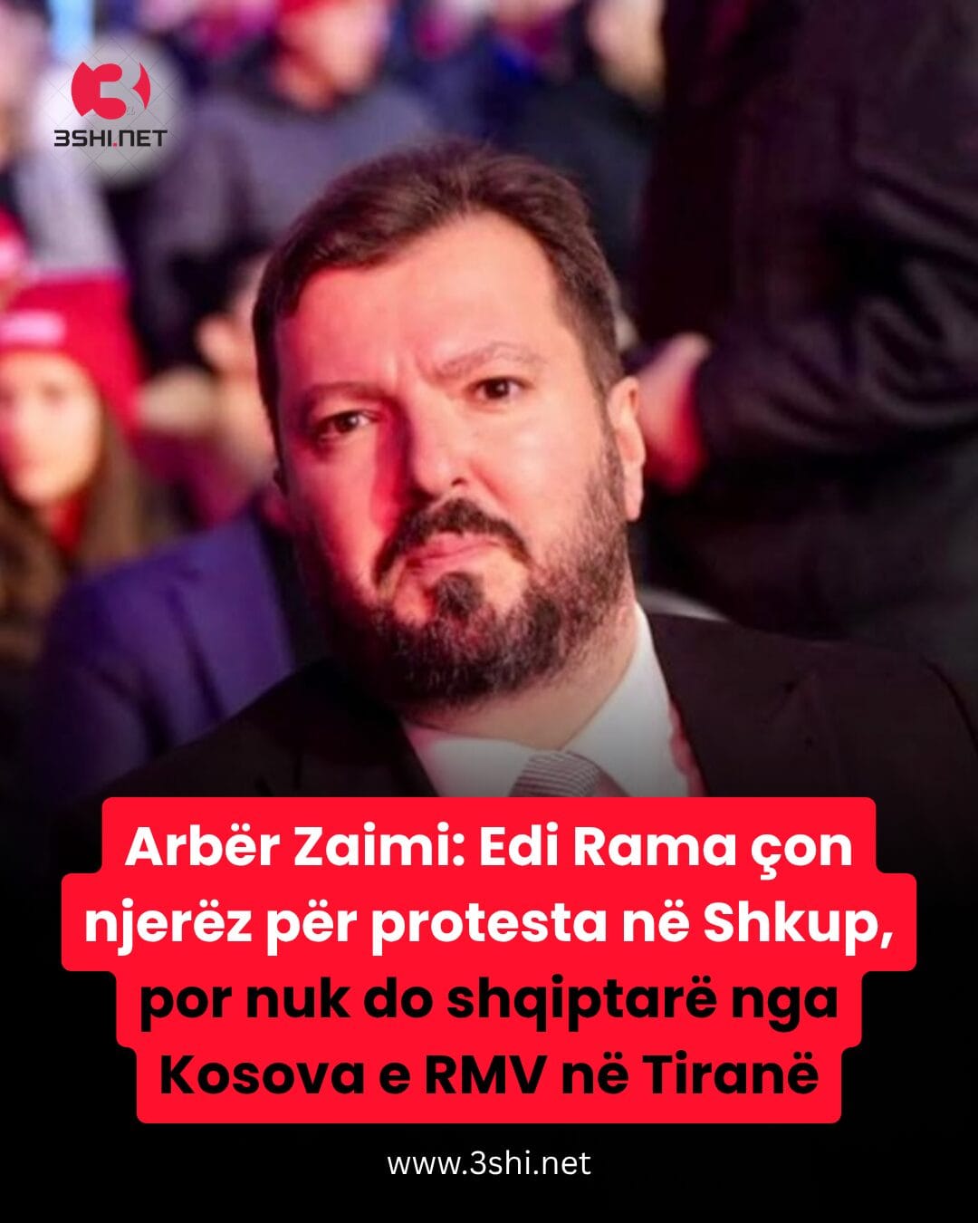 Arbër Zaimi  Edi Rama çon njerëz për protesta në Shkup  por nuk do shqiptarë nga Kosova e RMV në Tiranë